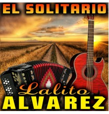 Lalito Álvarez - El Solitario