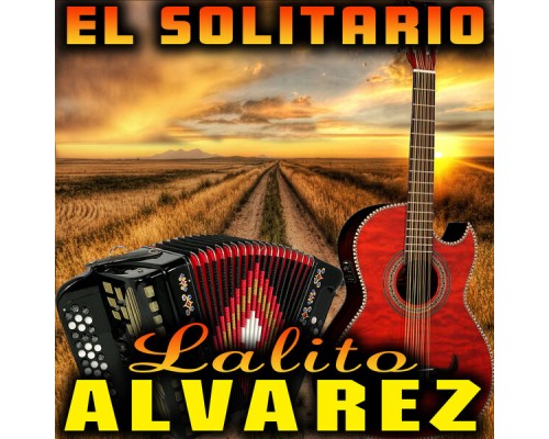 Lalito Álvarez - El Solitario