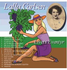 Lalla Carlsen - Livets Eventyr