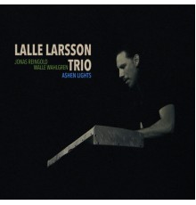 Lalle Larsson - Ashen Lights