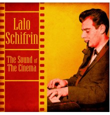 Lalo Schifrin - The Sound of the Cinema  (Remastered)