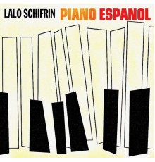Lalo Schifrin - Piano Espanol (Remastered)