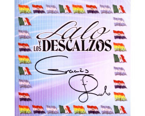 Lalo Y Los Descalzos - Gracias