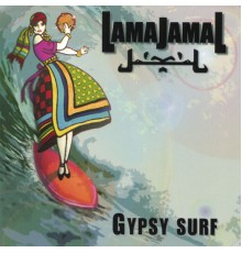 Lamajamal - Gypsy Surf