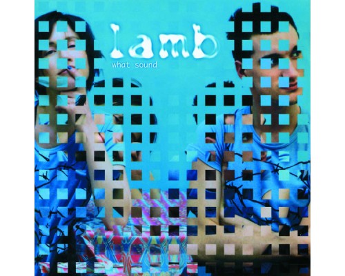 Lamb - What Sound