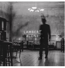 Lambert - Alone