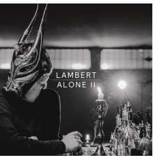 Lambert - Alone II