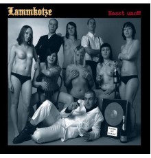 Lammkotze - Hasst Uns!!!