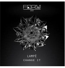 Lampe - Change It