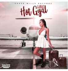 Lanaé - Hot Gyal