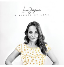 Lana Janjanin - A Minute of Love