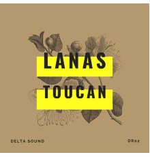 Lanas - Toucan