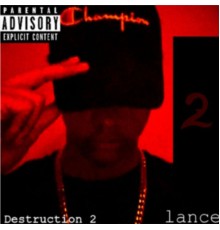 Lance - Destruction 2