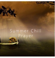 Lance - Summer Chill Prayer