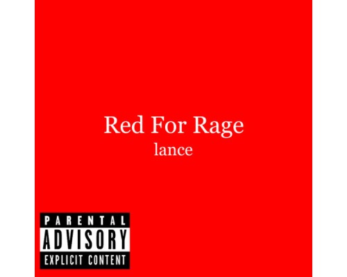 Lance - Red For Rage