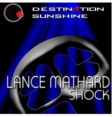 Lance Mathard - Shock!