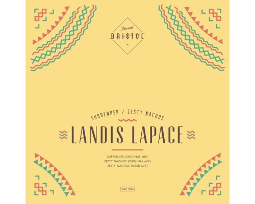 Landis LaPace - Surrender / Zesty Nachos