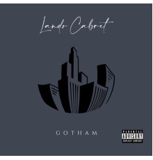 Lando Cabret - Gotham