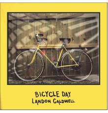 Landon Caldwell - Bicycle Day