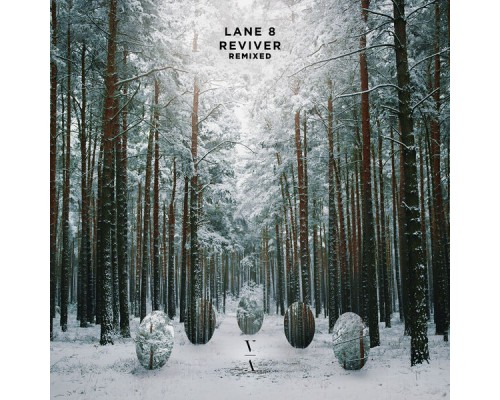 Lane 8 - Reviver Remixed