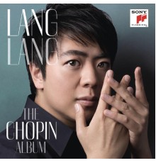 Lang Lang - The Chopin Album