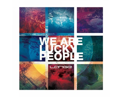 Lange - We Are Lucky People