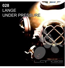 Lange - Under Pressure