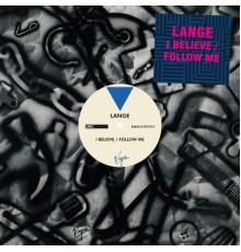 Lange - I Believe / Follow Me