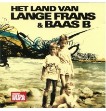 Lange Frans, Baas B - Het Land Van
