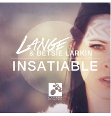 Lange & Betsie Larkin - Insatiable