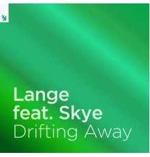 Lange feat. Skye - Drifting Away