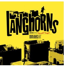 Langhorns - Mission Exotica