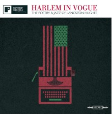 Langston Hughes - Harlem in Vogue: The Poetry and Jazz of Langston Hughes