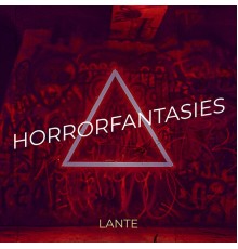 Lante - Horror Fantasies