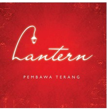 Lantern - Pembawa Terang