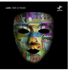 Lanu - Her 12 Faces