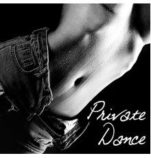 Lap Dance Zone - Private Dance – Music for Striptease, Erotic and Exotic Dance