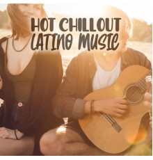 Lap Dance Zone, Remarkable Chillout Music Ensemble - Hot Chillout Latino Music: Best Dance Sounds