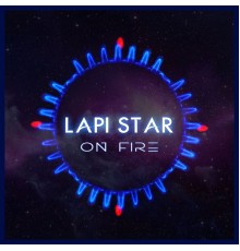 Lapi Star - On Fire