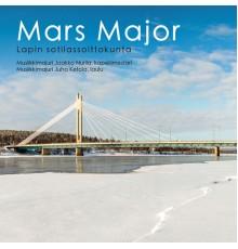 Lapin sotilassoittokunta - Mars Major