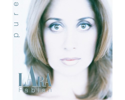 Lara Fabian - Pure