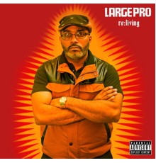 Large Professor - Re:Living