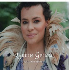 Larkin Grimm - Soul Retrieval