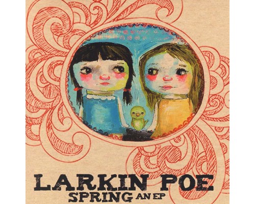 Larkin Poe - Spring