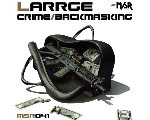 Larrge - Crime/Backmasking