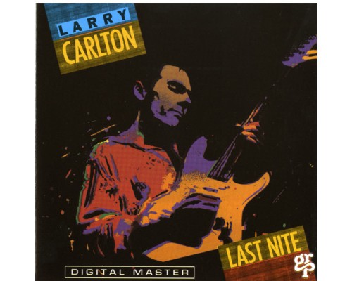 Larry Carlton - Last Nite