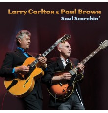 Larry Carlton, Paul Brown - Soul Searchin'