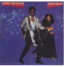 Larry Graham & Graham Central Station - Star Walk
