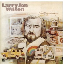 Larry Jon Wilson - New Beginnings