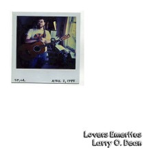 Larry O. Dean - Lovers Emeritus